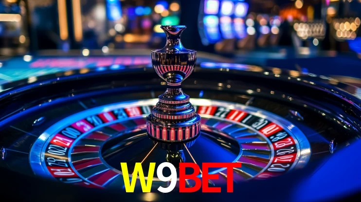W9BET: Jogos de Caça-Níqueis-Altas Recompensas, Roleta-Velocidade, Blackjack-Desafios Máximos